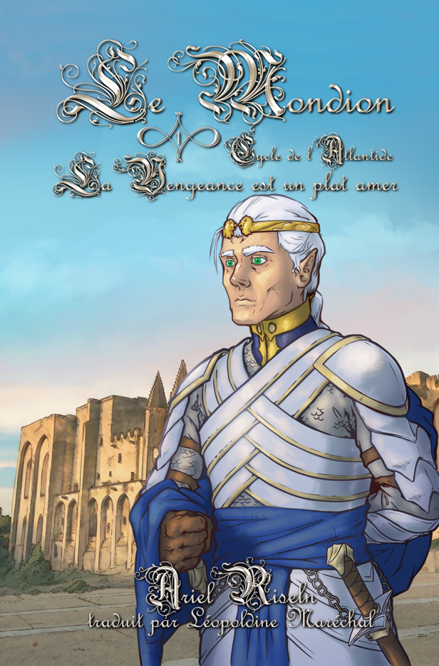 Cycle de l'Atlantide 1 : La Vengeance est un plat amer (Le Mondion)